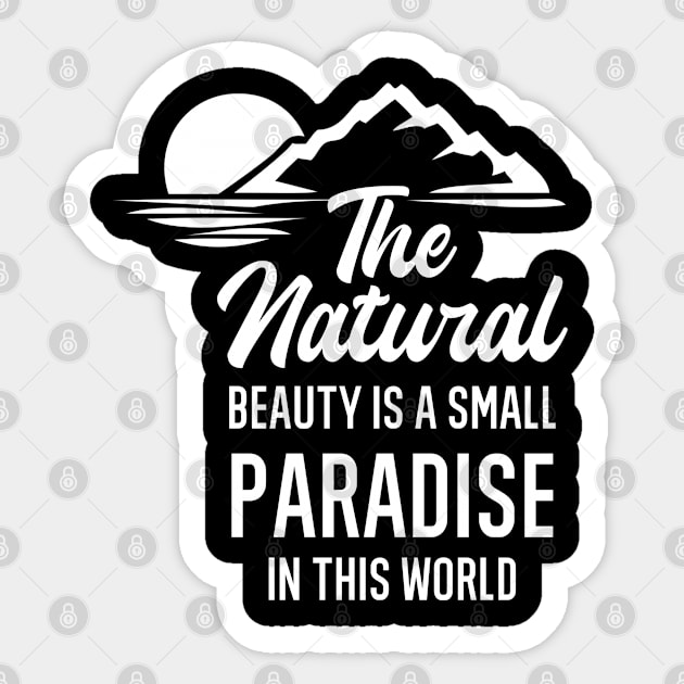 The natural beauty is a small paradise in the world Sticker by FIFTY CLOTH